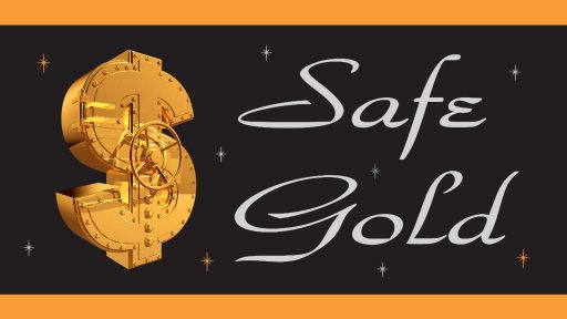 Safe Gold