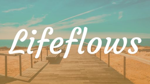 Lifeflows